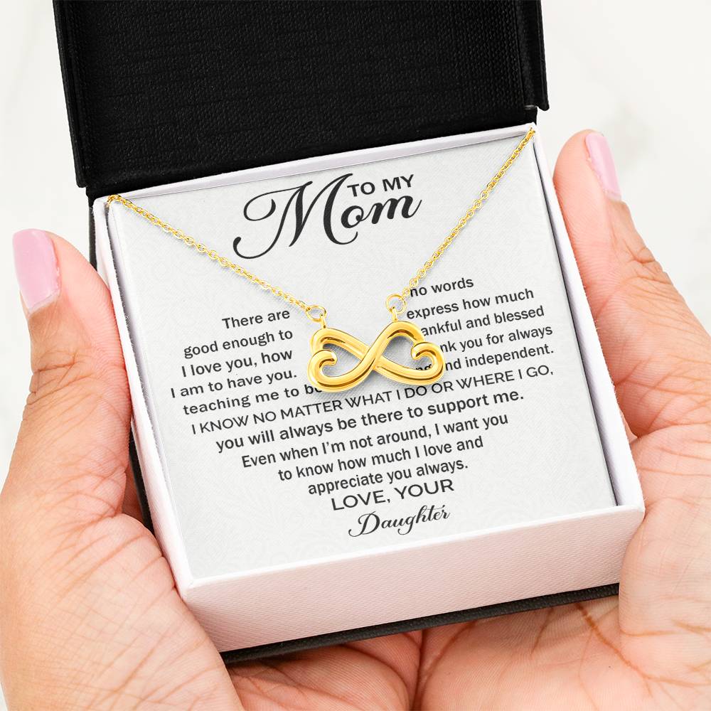 To My Mom - You Will Always Be There To Support Me - Endless Love Necklace - Sentimental Gift for Mom