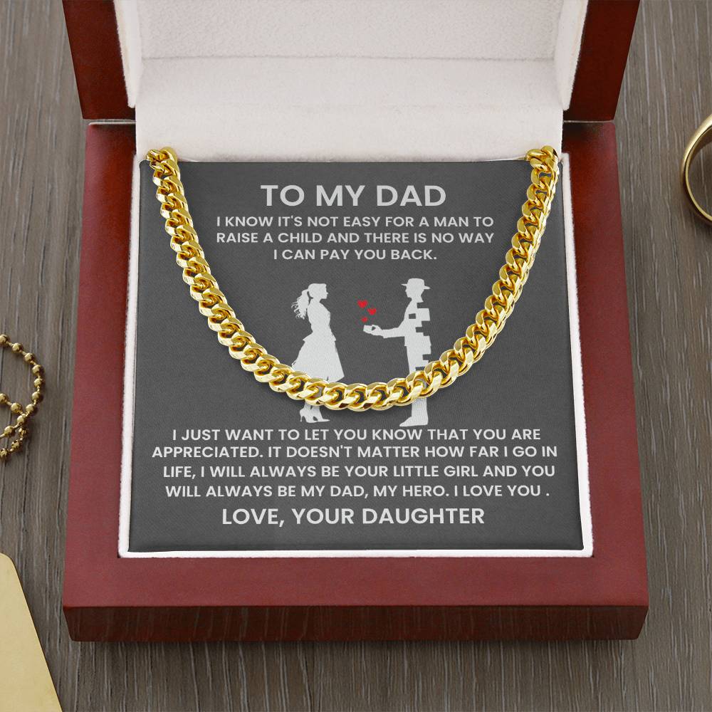 To My Dad - You Are Appreciated - Gift for Dad from Daughter - Cuban Link Chain