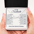 To My Soulmate Necklace - Gift for Her for Special Romantic Occasions & Surprises - Scripted Love Necklace