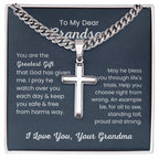 To Dear My Grandson - You are the greatest gift - Gift for Grandson from Grandma - Artisan Cross with Cuban Link Chain