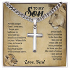 To My Son - Gift for Son from Dad - I can promise to love you for the rest of mine - Artisan Cross with Cuban Link Chain