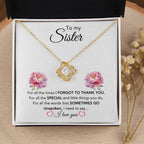 To My Sister - For All The Times I Forgot To Thank You - Gift for Sister - Love Knot Necklace