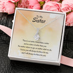 Gift for Sister - There's no better friend than a sister - Alluring Beauty Necklace
