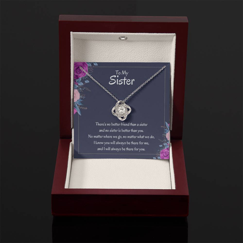 Heartfelt Sister Gift - There's no better friend than a sister - Love Knot Necklace