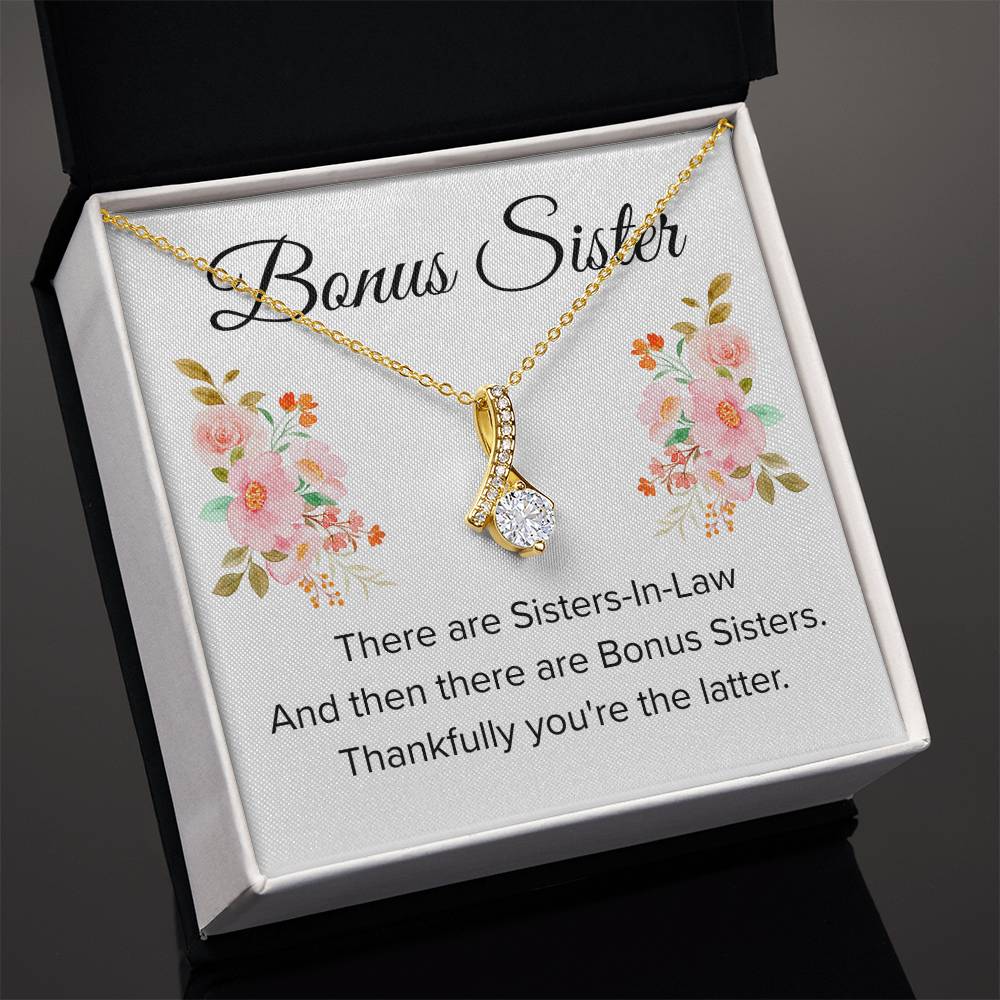 Gift for Bonus Sister - Thankfully You're the Latter - Alluring Beauty Necklace