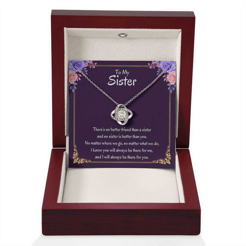 To My Sister Necklace - There's no better friend than a sister - Love Knot Necklace