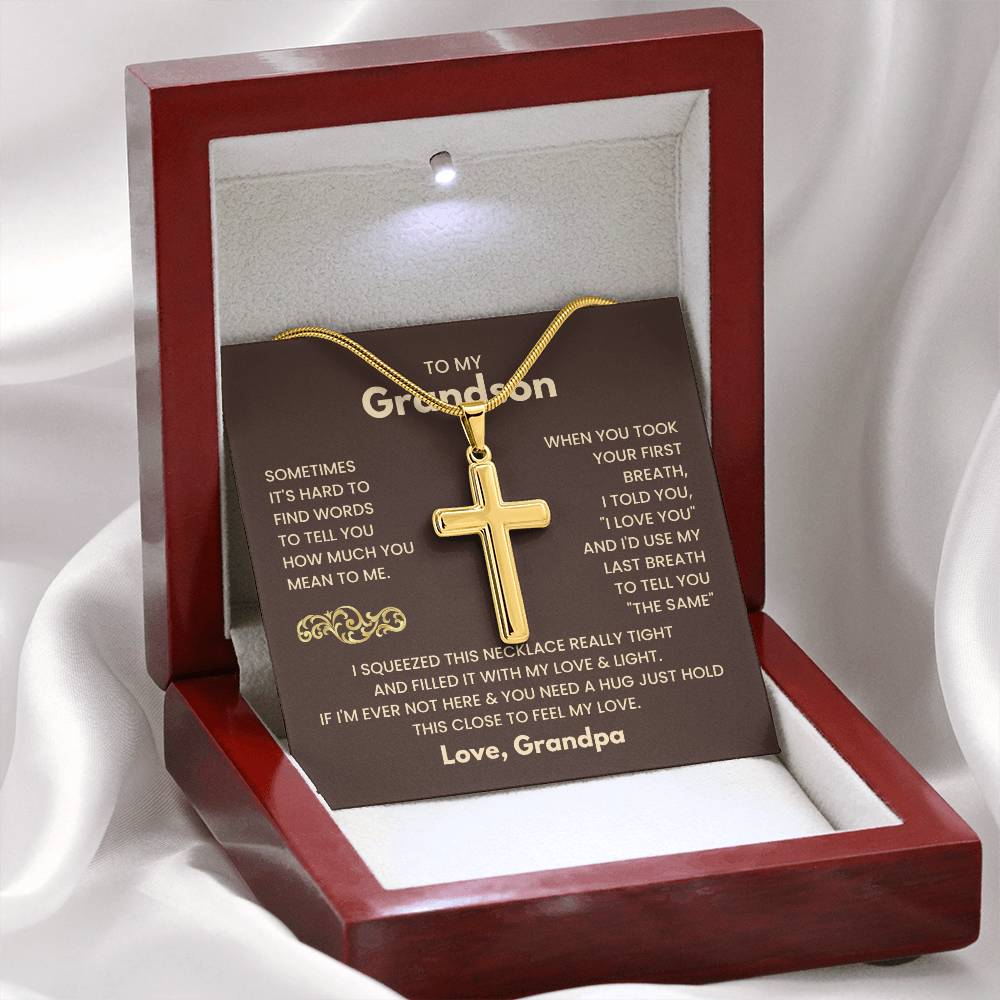 To My Grandson - Just hold this close to feel my love - Grandson Gift from Grandpa - Artisan Cross Necklace