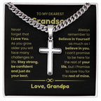 To My Grandson - As you grow older you will face many challenges in life - Grandson Gift from Grandpa - Artisan Cross with Cuban Link Chain