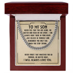 To My Son - I will always love you - Cuban Link Chain Gift for Son