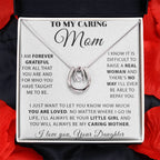 To My Caring Mom - You Will Always Be My Caring Mother - Lucky In Love Necklace - Best Gift For Mom