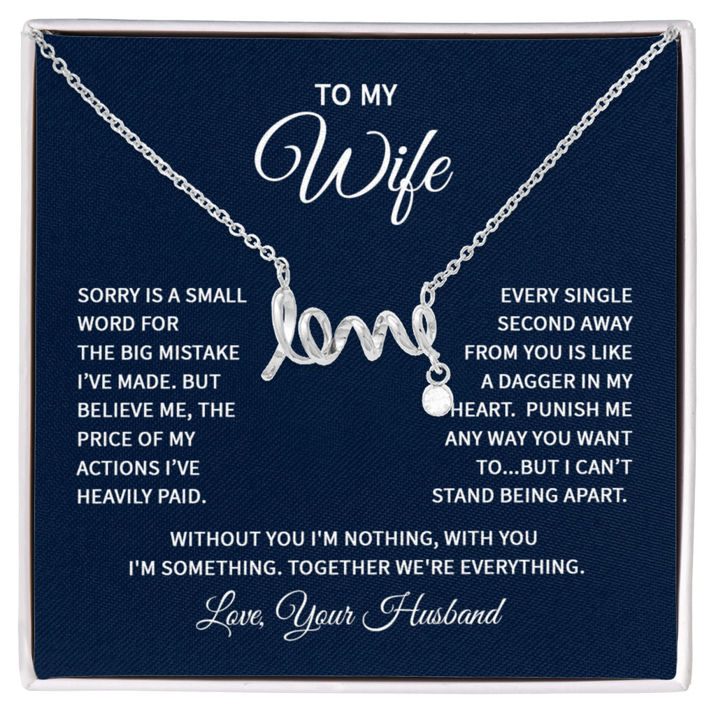 To My Wife Necklace - Best Romantic Gift for Wife - Scripted Love Necklace