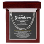 To My Grandson - When you wear this promise necklace - Cuban Link Chain