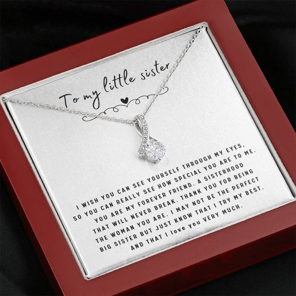 To My Little Sister Necklace - I Wish You Can See Yourself Through My Eyes - Gift for Little Sister - Alluring Beauty Necklace