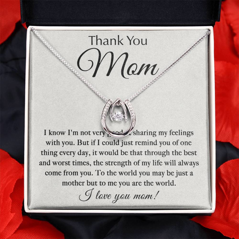 Thank You Mom - You Are My World - Lucky In Love Necklace - Best Gift For Mom