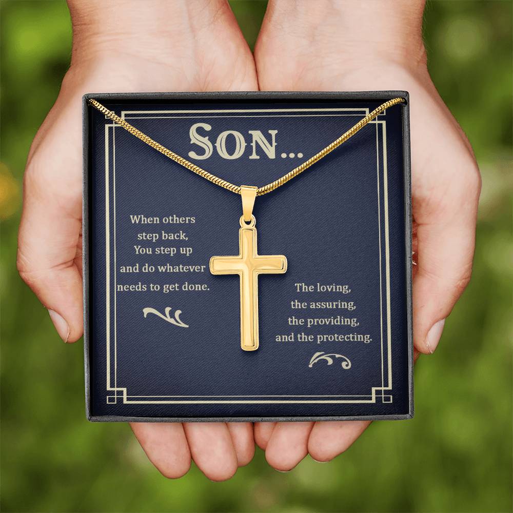 To My Son - Gift for Son - When others step back - Artisan Cross Necklace