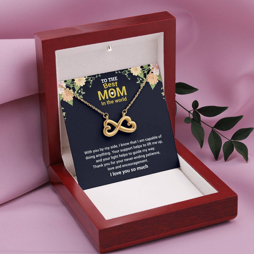 To The Best Mom In The World - Thank You For The Love & Support - Endless Love Necklace - Gift for Mom