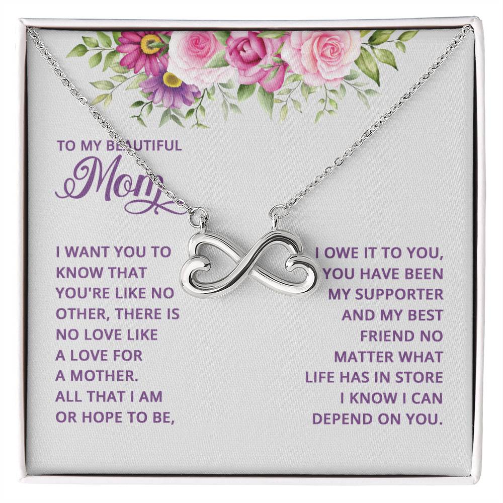To My Beautiful Mom -I want you to know that you're like no other - Endless Love Necklace - Best Gift for Mother