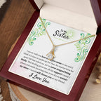 Gift for Sister - We have never stopped being family - Alluring Beauty Necklace