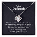 To My Soulmate Necklace - Best Gift for Soulmate for Valentine’s Day & Beyond - Love Knot Necklace