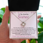 To My Amazing Sister - Gift for Sister - You will be my natural born best friend - Love Knot Necklace