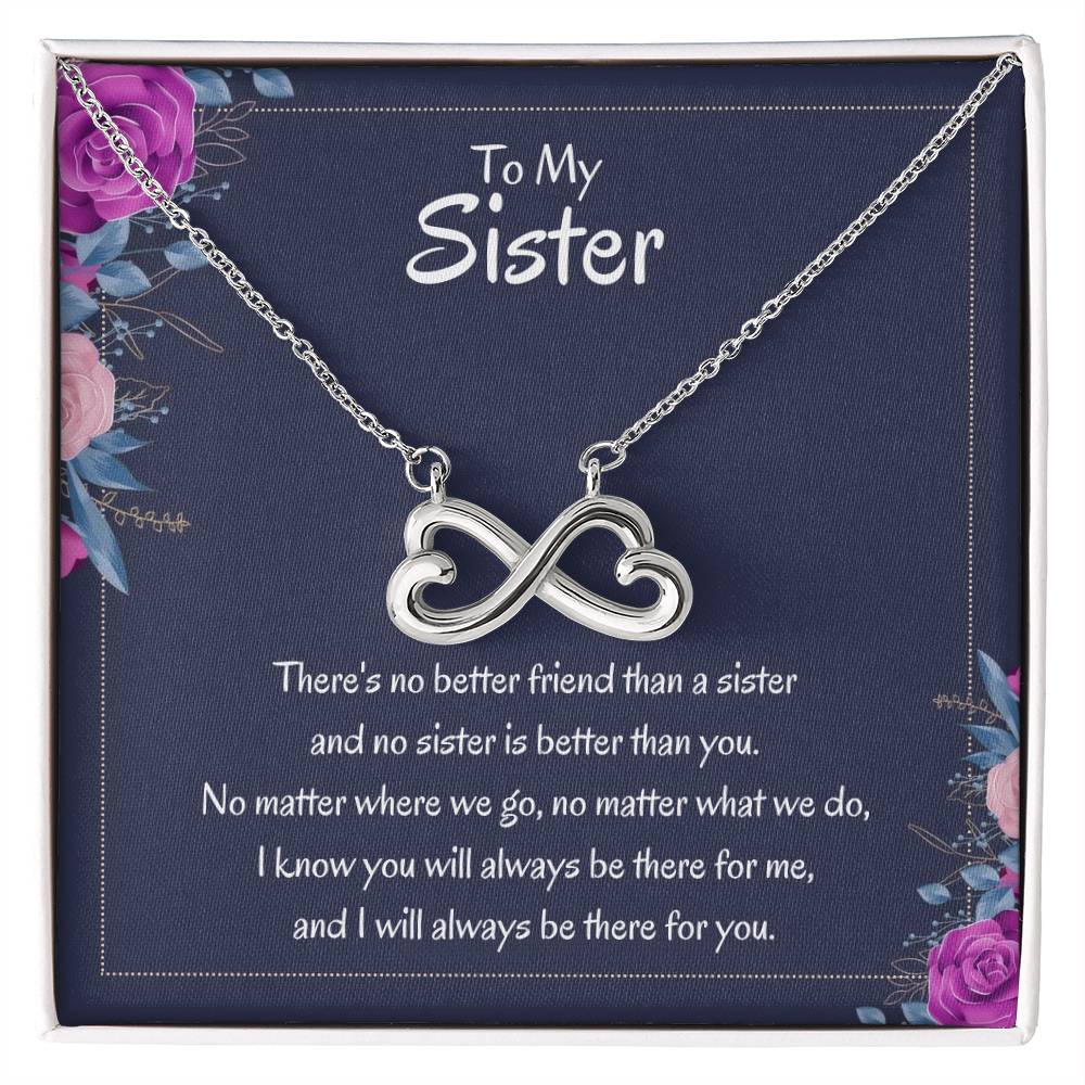 Heartfelt Sister Gift - There's no better friend than a sister - Endless Love Necklace