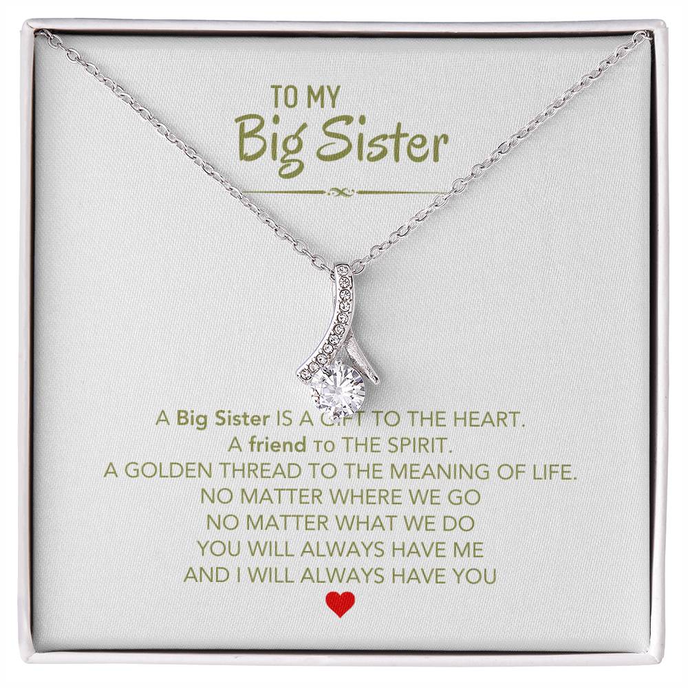 To My Big Sister Necklace - A Big Sister Is A Gift To The Heart - Gift for Sister - Alluring Beauty Necklace