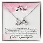 To My Sister - Gift for Sister - A sister is a forever friend - Endless Love Necklace
