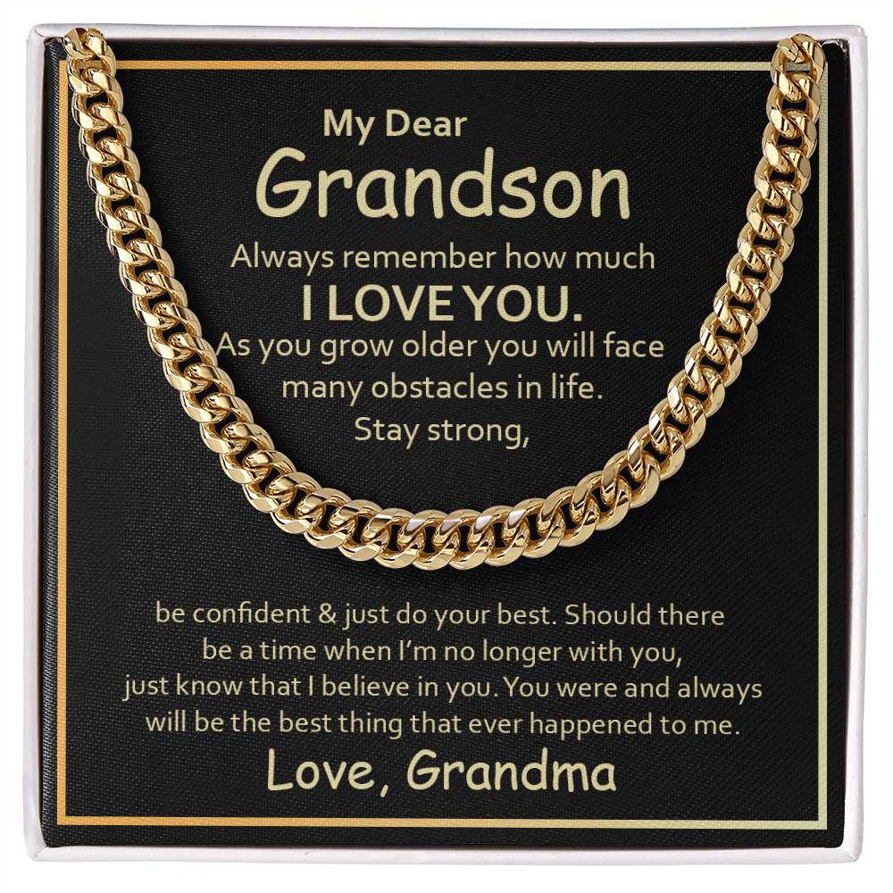 My Dear Grandson - Always remember how much I love you - Cuban Link Chain from Grandma