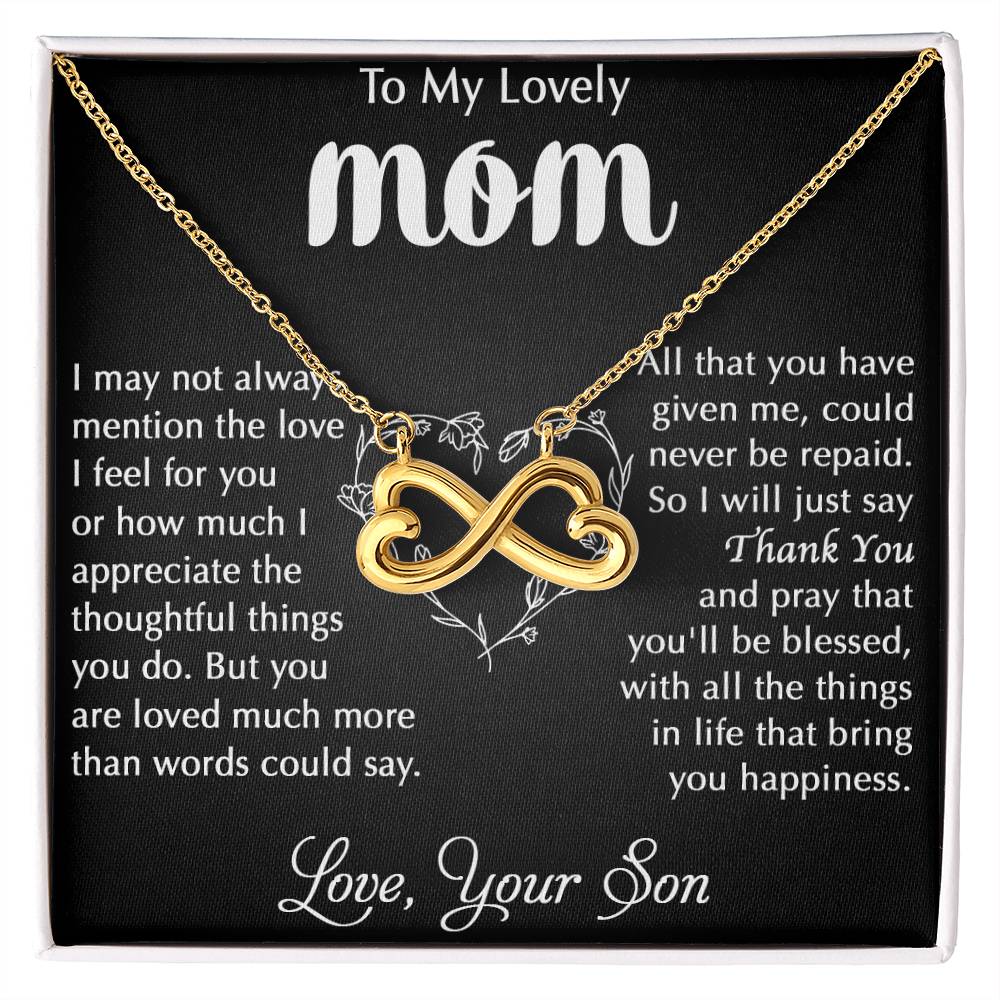 To My Lovely Mom - Thank You - Endless Love Necklace - Best Gift For Mom From Son