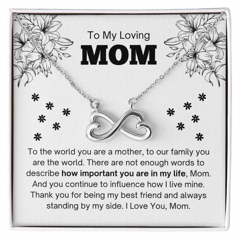 To My Loving Mom - Special Gift for Mother - To our family you are the world - Endless Love Necklace