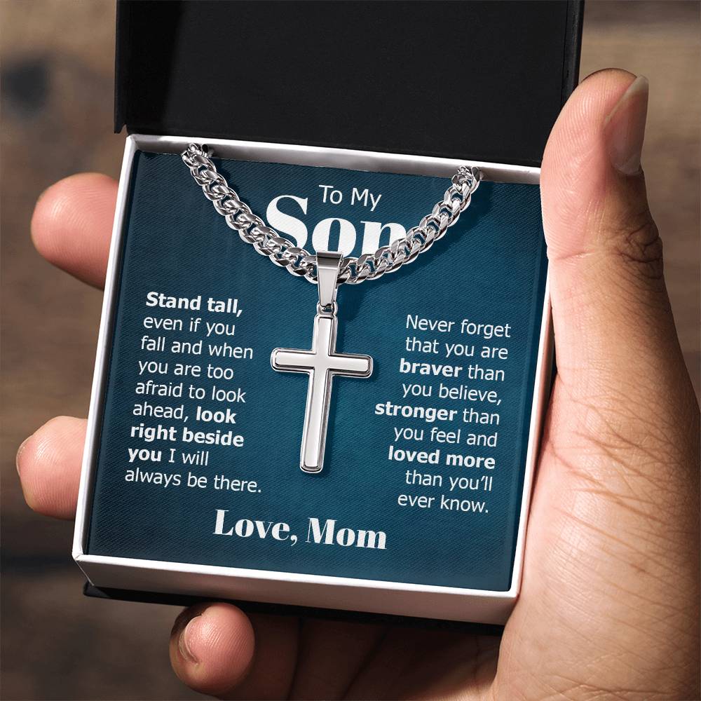 To My Son - Gift for Son from Mom - Stand Tall - Artisan Cross with Cuban Link Chain