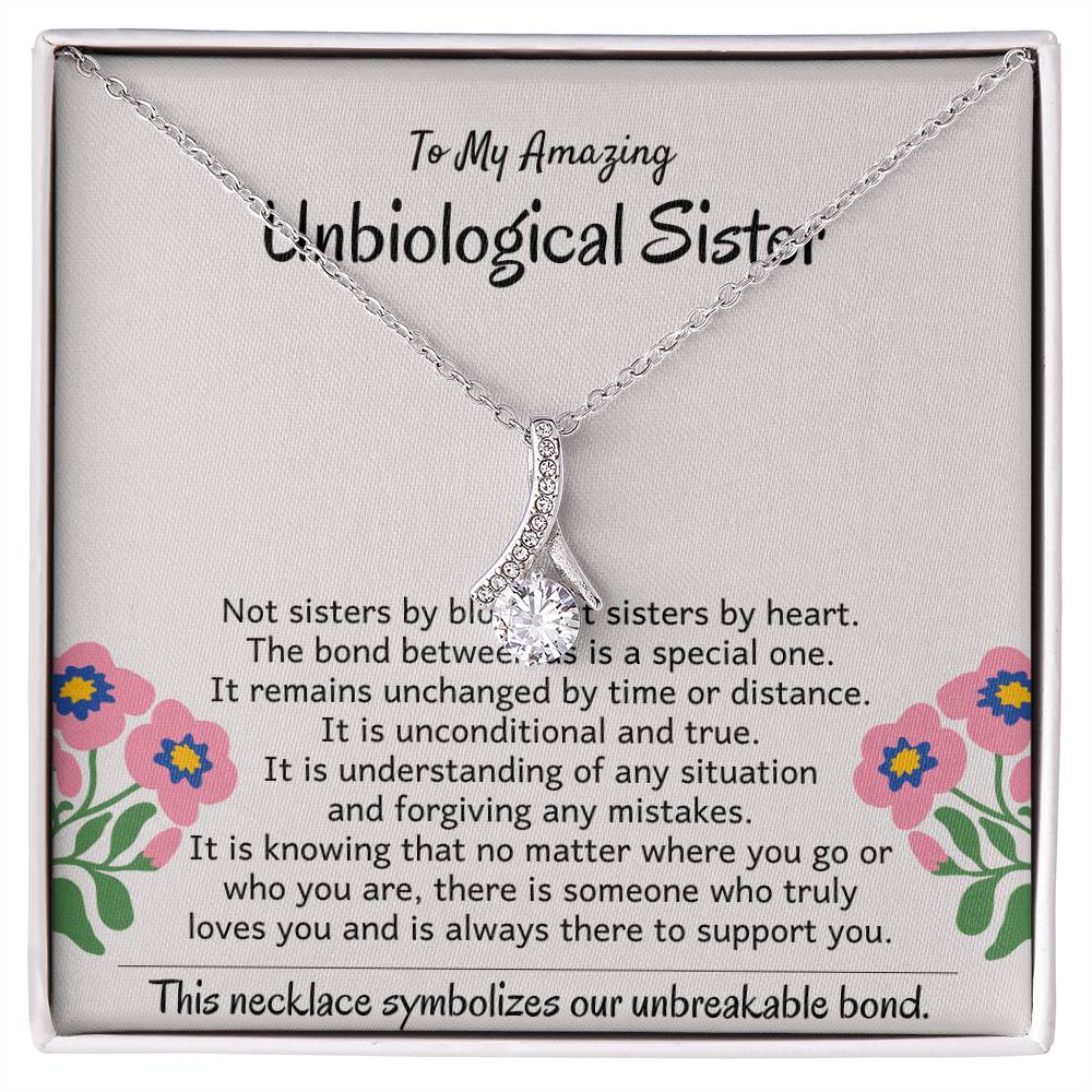 To My Amazing Unbiological Sister - The bond between us is a special one - Alluring Beauty Necklace