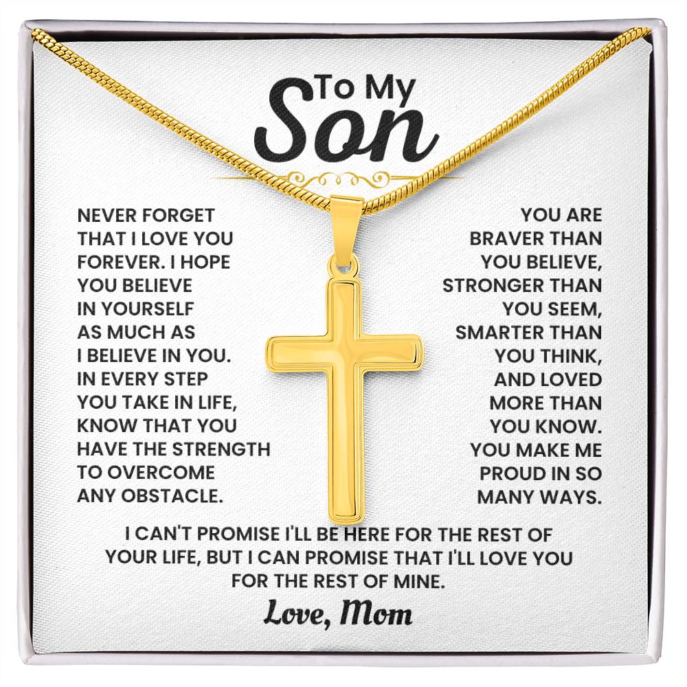 To My Son - Never forget I love you forever - Gift for Son from Mom - Artisan Cross Necklace