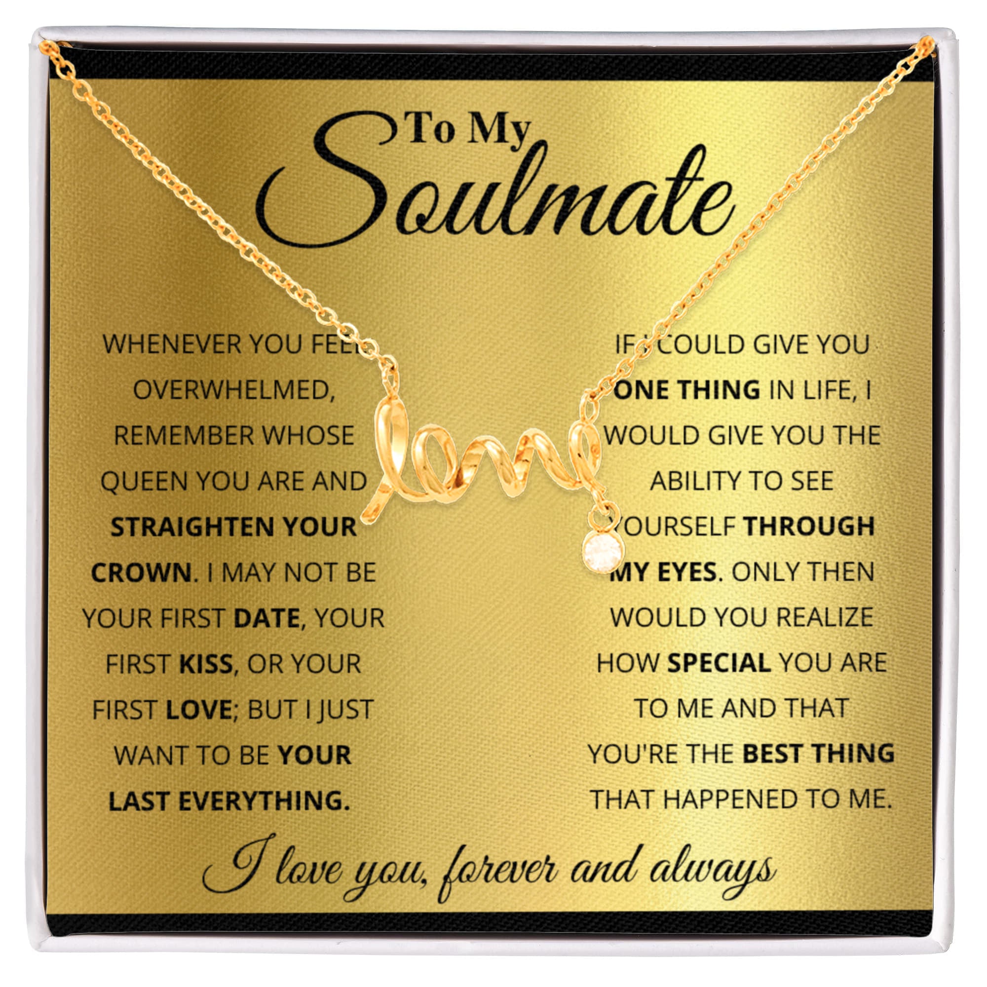 To My Soulmate Necklace - Romantic Necklace Gift Idea for Her for Birthday & More - Scripted Love Necklace
