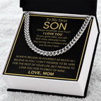 To My Dear Son - Always remember how much I love you - Cuban Link Chain Gift from Mom