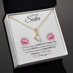 To My Sister - For All The Times I Forgot To Thank You - Gift for Sister - Alluring Beauty Necklace