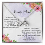 To My Mom - Thank You For The Love & Support - Endless Love Necklace - Gift for Mom