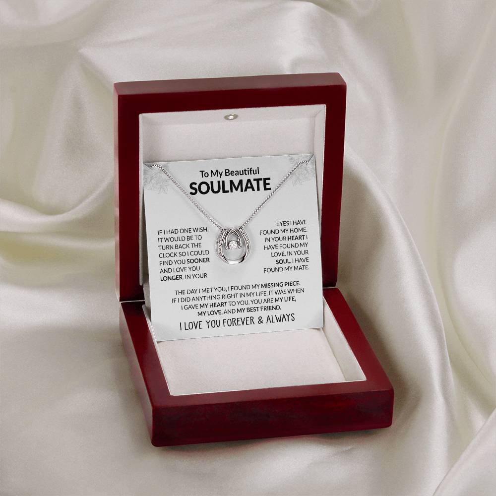 To My Beautiful Soulmate Necklace - Jewelry Gift for Her for Celebrating Romantic Moments - Lucky In Love Necklace