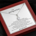 To My Unbiological Sister - You are loved - Gift for Bonus Sister - Alluring Beauty Necklace