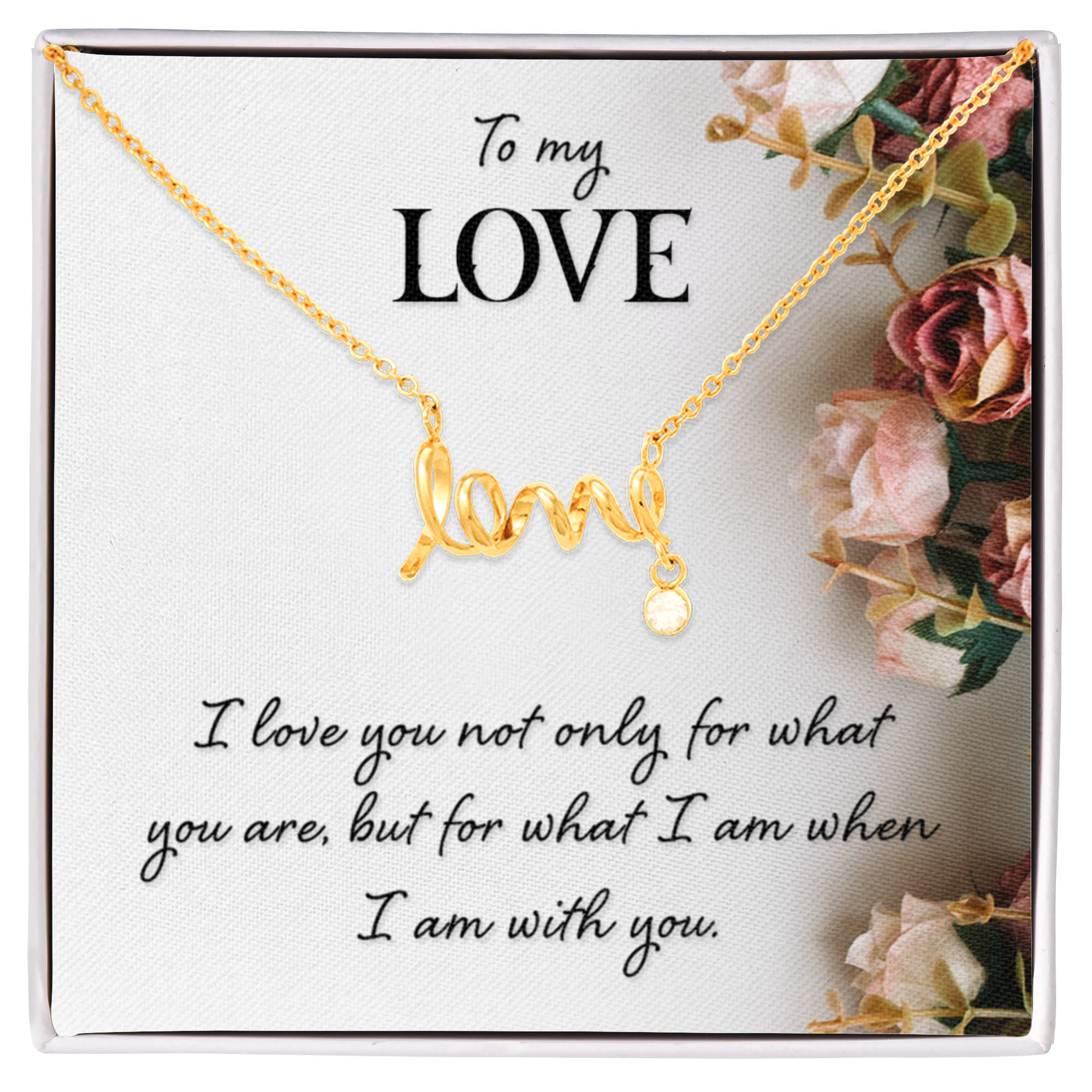 To My Love Gift - Scripted Love Necklace - Perfect Gift for Soulmate