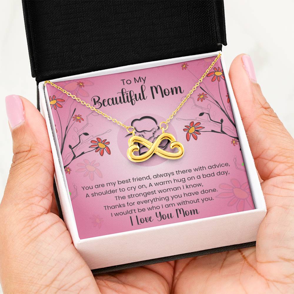 To My Beautiful Mom - You're The Strongest Woman I Know - Endless Love Necklace