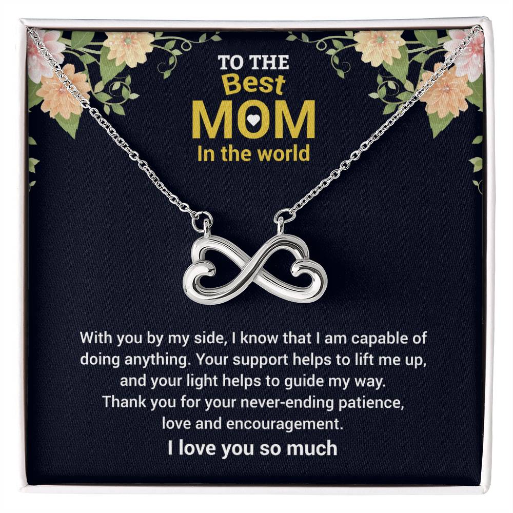 To The Best Mom In The World - Thank You For The Love & Support - Endless Love Necklace - Gift for Mom