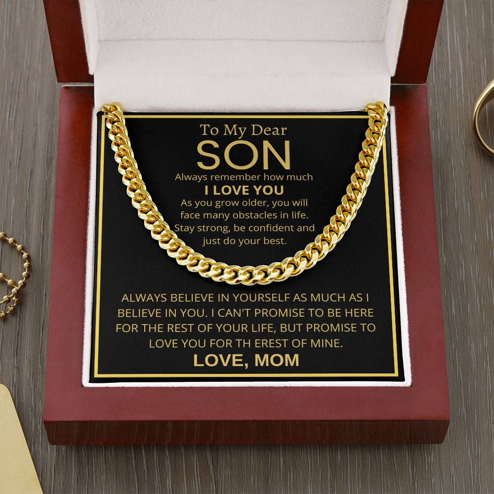 To My Dear Son - Always remember how much I love you - Cuban Link Chain Gift from Mom