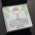 Gift for Sister - We have never stopped being family - Alluring Beauty Necklace