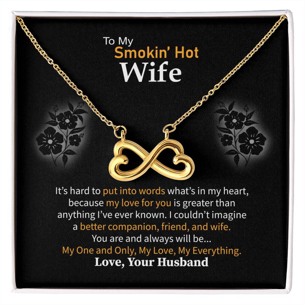 To My Smokin' Hot Wife Necklace - Meaningful Romantic Gift for Wife from Husband for Valentine’s Day & Forever Love - Endless Love Necklace