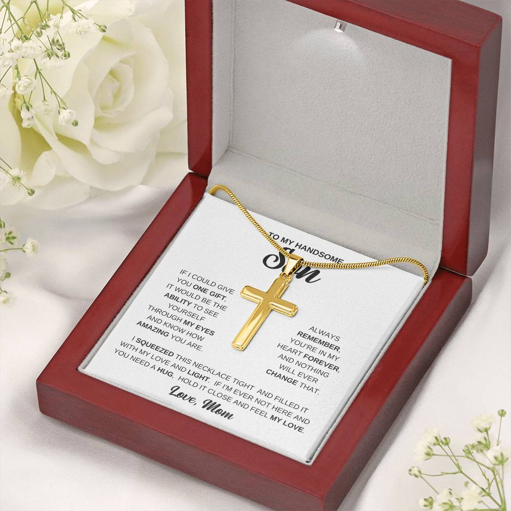 To My Handsome Son - Gift for Son from Mom - You're in my hear forever - Artisan Cross Necklace