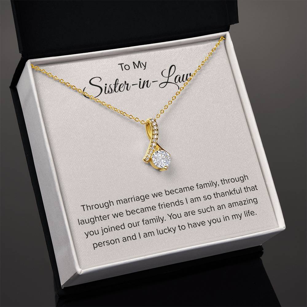 To My Sister In Law - Through Marriage We Become Family - Sister In Law Gift - Alluring Beauty Necklace