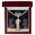 To My Son Necklace - Gift for Son from Dad - Never forget that I love you - Artisan Cross with Cuban Link Chain