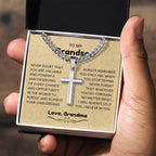 To My Grandson - Gift for Grandson from Grandma - I will always love you - Artisan Cross with Cuban Link Chain