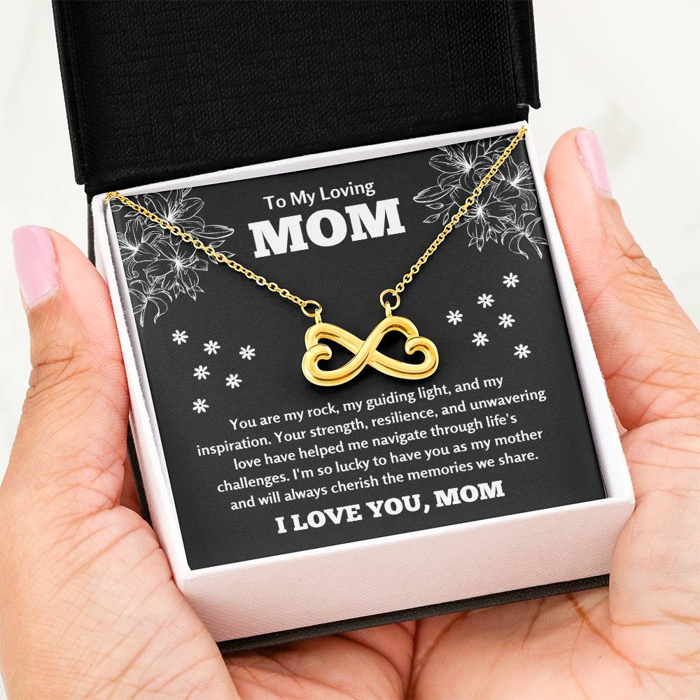 To My Loving Mom - Mom Gift - I am so lucky to have you as my mother - Endless Love Necklace